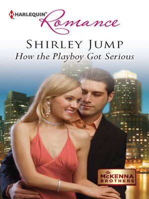 How the Playboy Got Serious - ebook